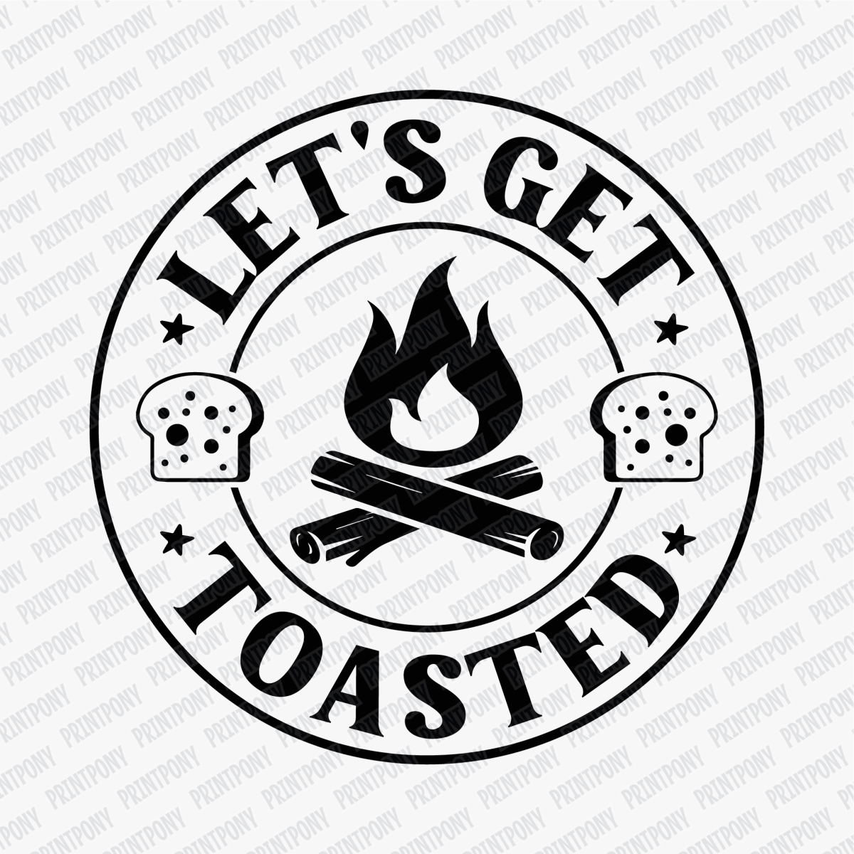 Let's Get Toasted DTF Transfer - PrintPony®