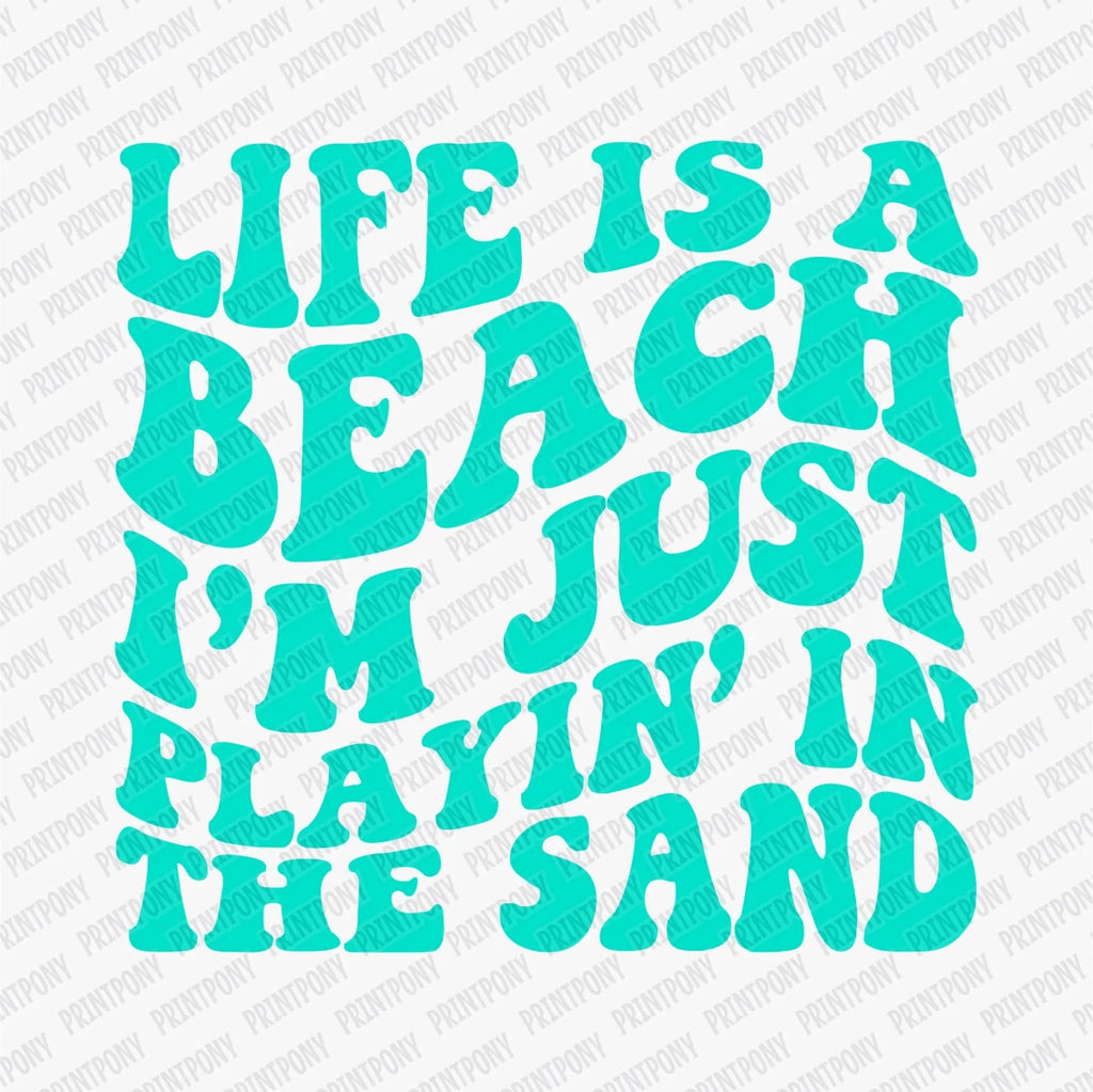 Life is a Beach Teal DTF transfer - PrintPony
