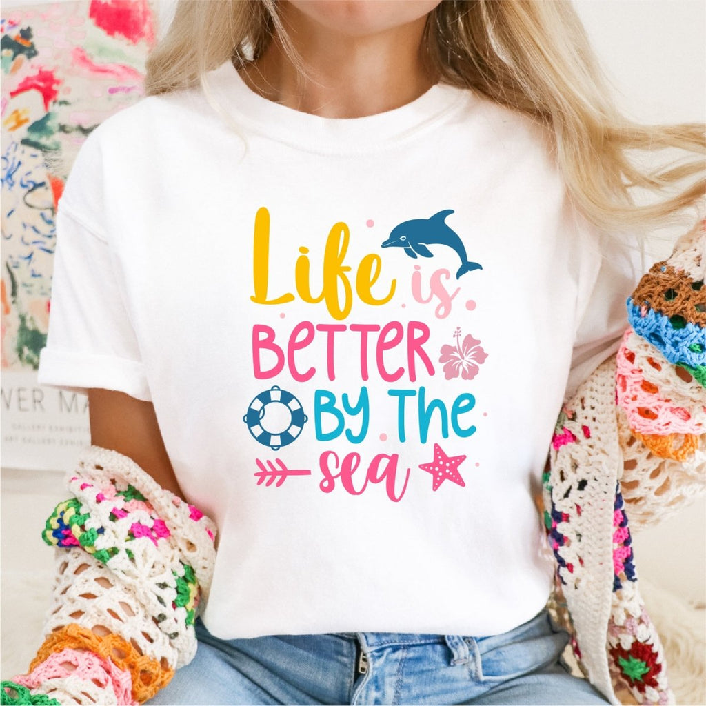 Life is Better by the Sea - DTF transfer - PrintPony