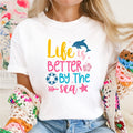 Life is Better by the Sea - DTF transfer - PrintPony