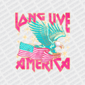 Long Live America Patriotic DTF Transfer  Ready to Press - PrintPony