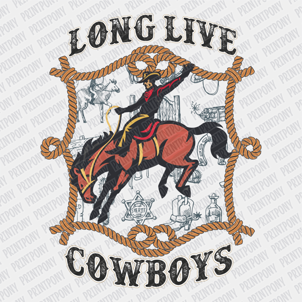 Long Live Cowboys DTF Transfer - PrintPony