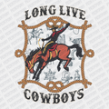 Long Live Cowboys DTF Transfer - PrintPony