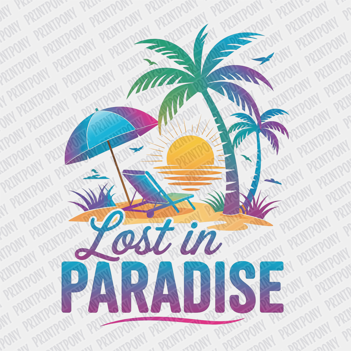 Lost in Paradise - DTF transfer - PrintPony