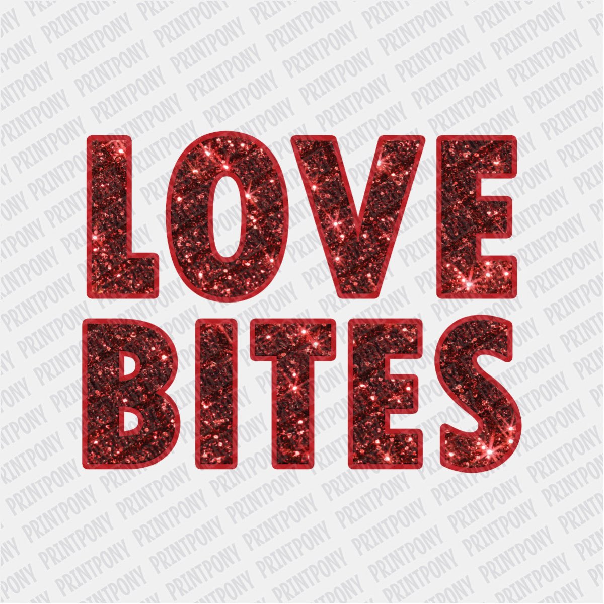 Love Bites Red Sparkly Faux Sequin Letters DTF Transfer - Print Pony™