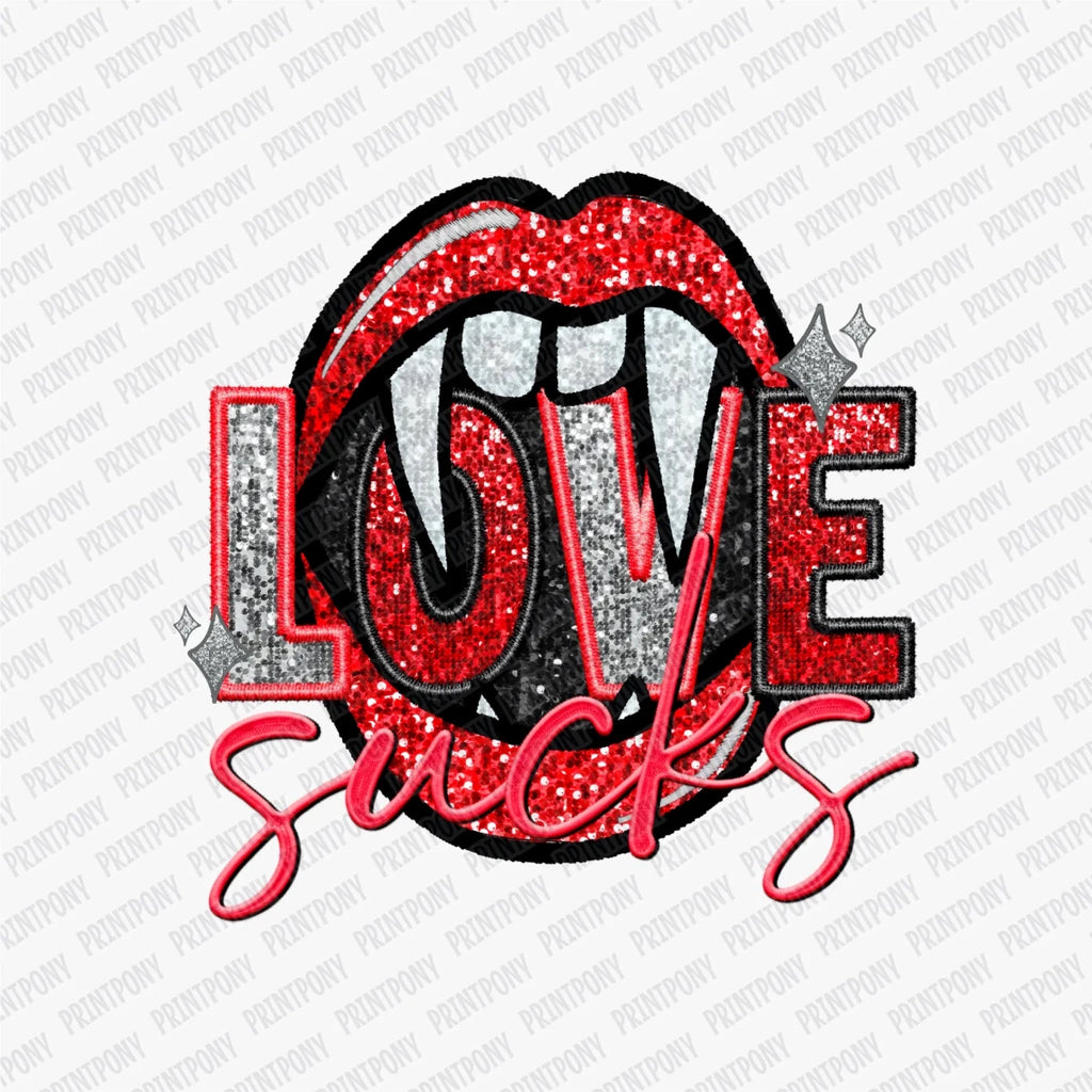 Love Sucks Faux Glitter and Embroidered Valentine DTF Transfer - PrintPony