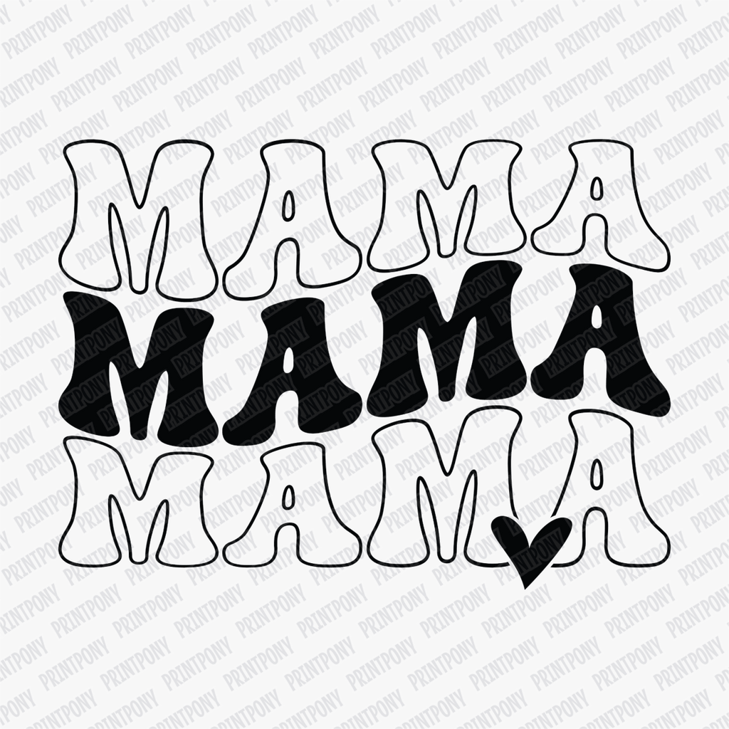 Mama, Mama, Mama DTF Transfer - PrintPony®