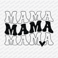 Mama, Mama, Mama DTF Transfer - PrintPony®