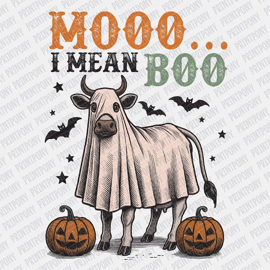 Mooo... I Mean Boo DTF transfer - PrintPony