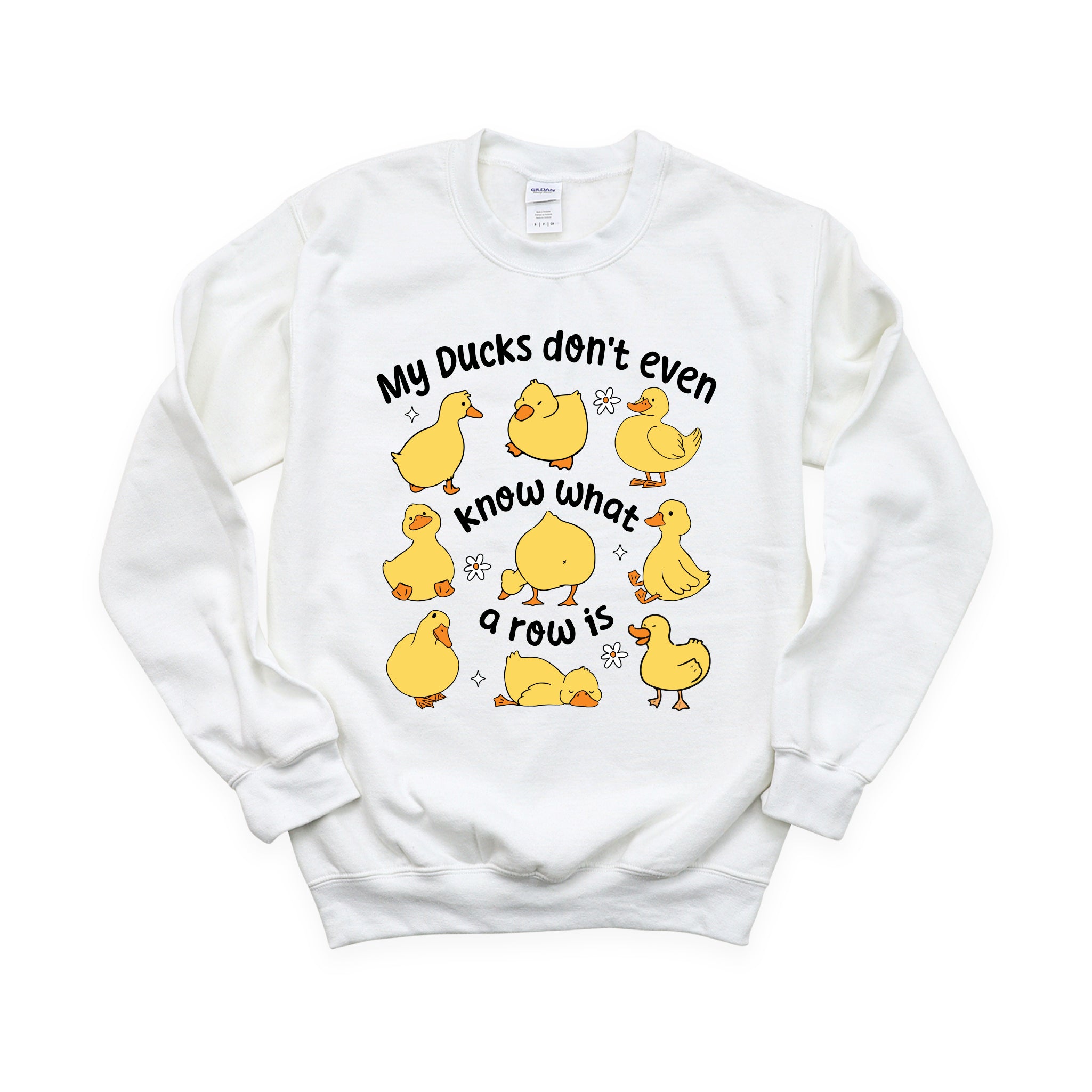 My Ducks don't even Know What a Row Is - DTF Transfer