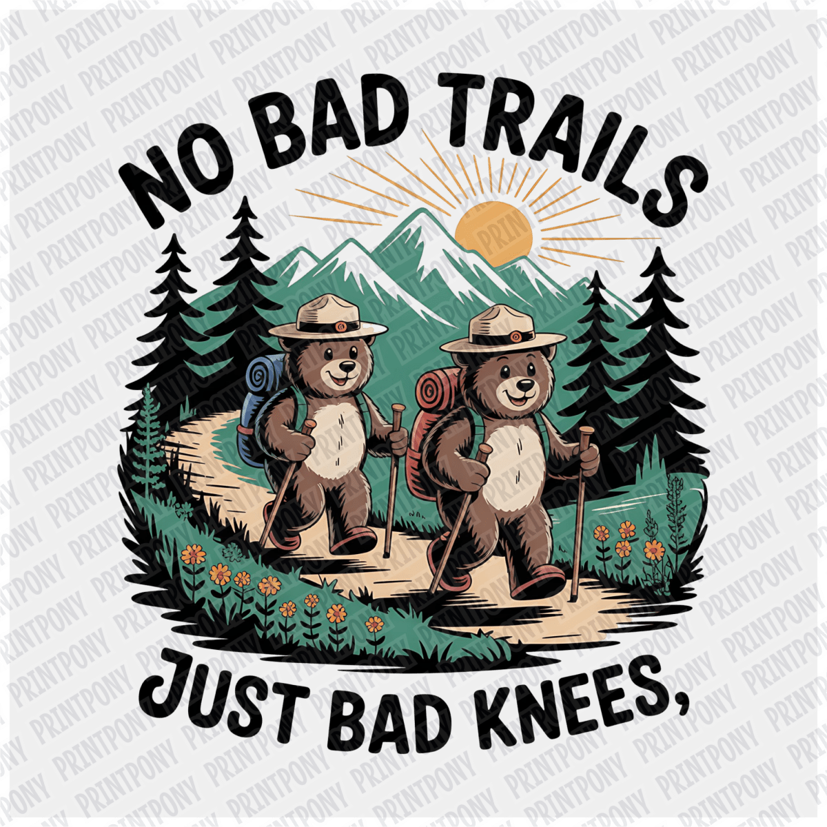 No Bad Trails, Just Bad Knees - DTF Transfer - PrintPony