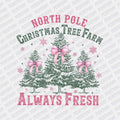 North Pole Christmas Tree Farm DTF transfer - Print Pony‚Äö√ë¬¢