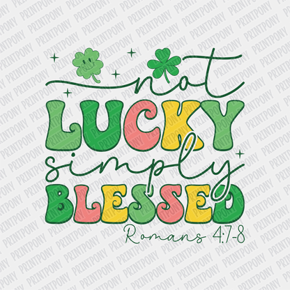 Not Lucky Simply Blessed DTF Transfer - PrintPony™