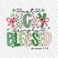 Not Lucky, Simply Blessed DTF Transfer - PrintPony