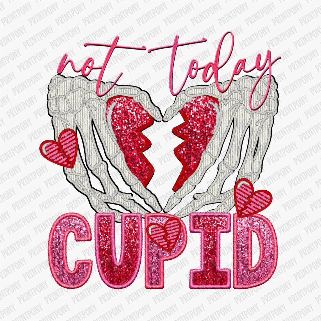 Not Today, Cupid Faux Embroidered Valentine DTF Transfer - PrintPony