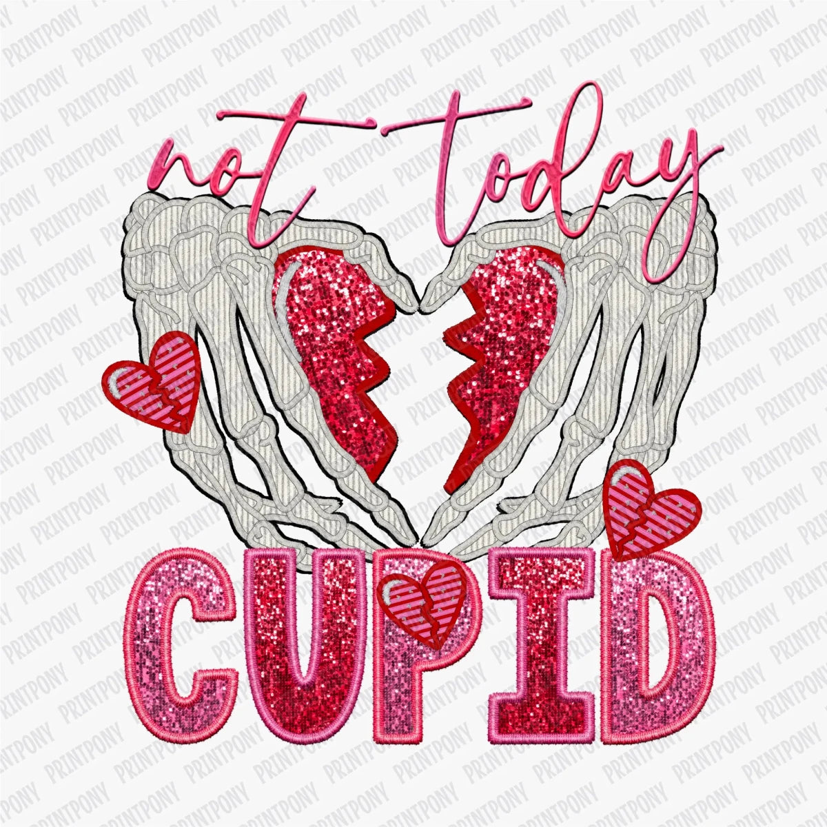 Not Today, Cupid Faux Embroidered Valentine DTF Transfer - PrintPony