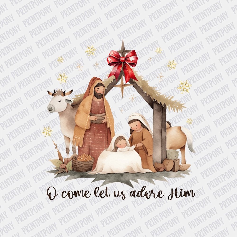 O Come Let us Adore Him DTF transfer - Print Pony‚Ñ¢