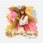 Oh, How He Love's Us DTF Transfer - PrintPony