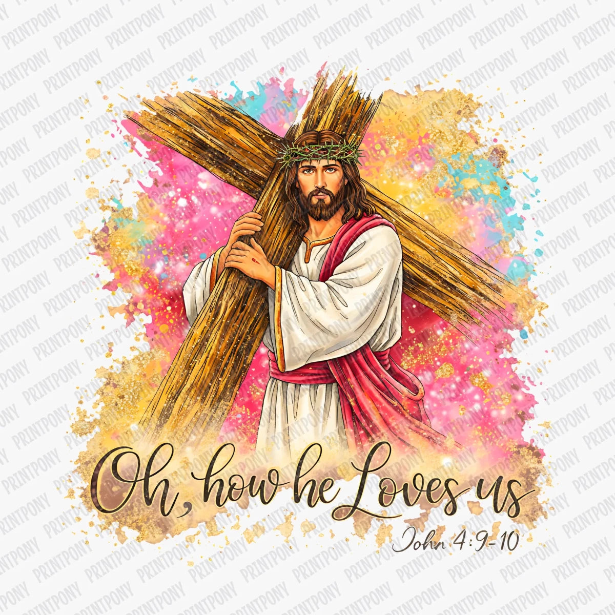 Oh, How He Love's Us DTF Transfer - PrintPony