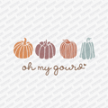 Oh My Gourd - DTF Transfer - PrintPony™