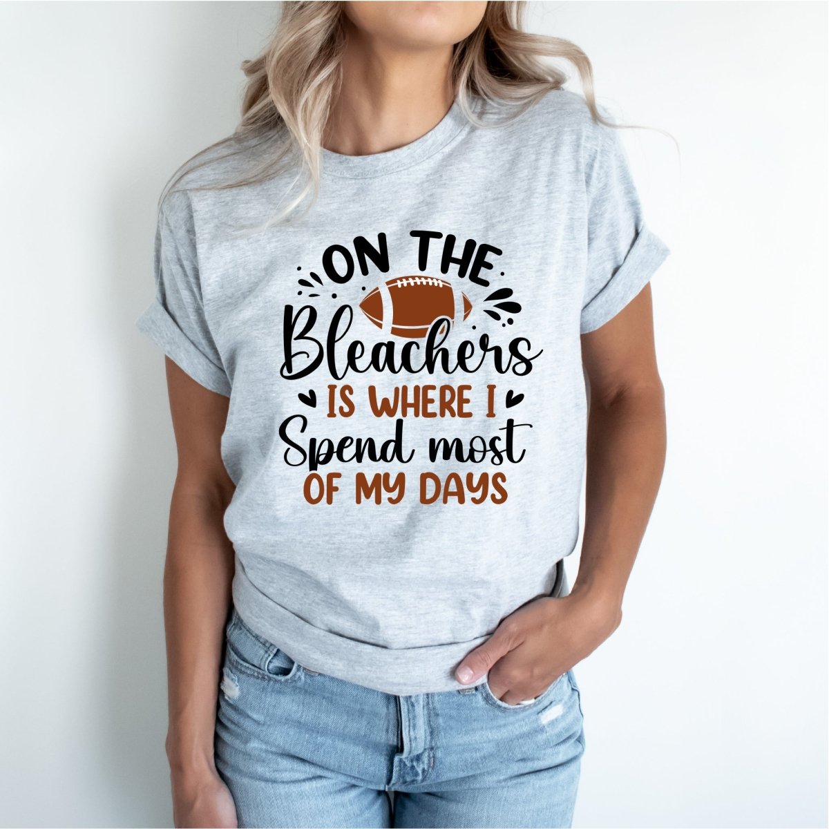 On the Bleachers Is Where I Spend Most of My Days DTF Transfer - PrintPony™