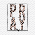 Pray (Leopard Print) DTF Transfer - PrintPony