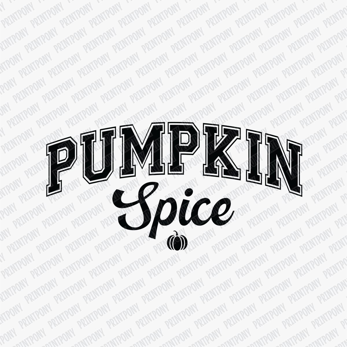 Pumpkin Spice - DTF Transfer - PrintPony™
