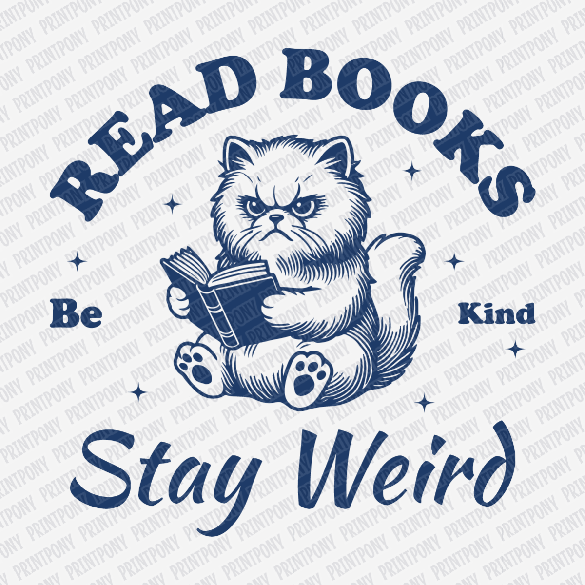 Read Books Stay Weird - DTF Transfer - PrintPony®