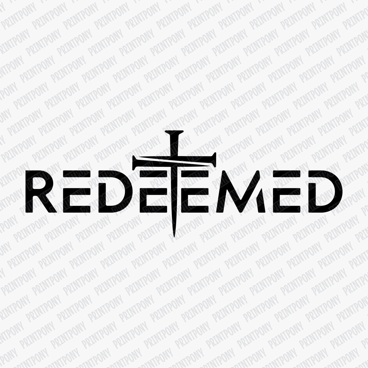 Redeemed DTF Transfer - PrintPony®