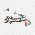 Retro Hawaii State DTF Transfer - Ready to Press - PrintPony