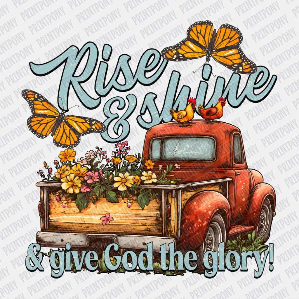Rise & Shine & Give God The Glory DTF Transfer - PrintPony®