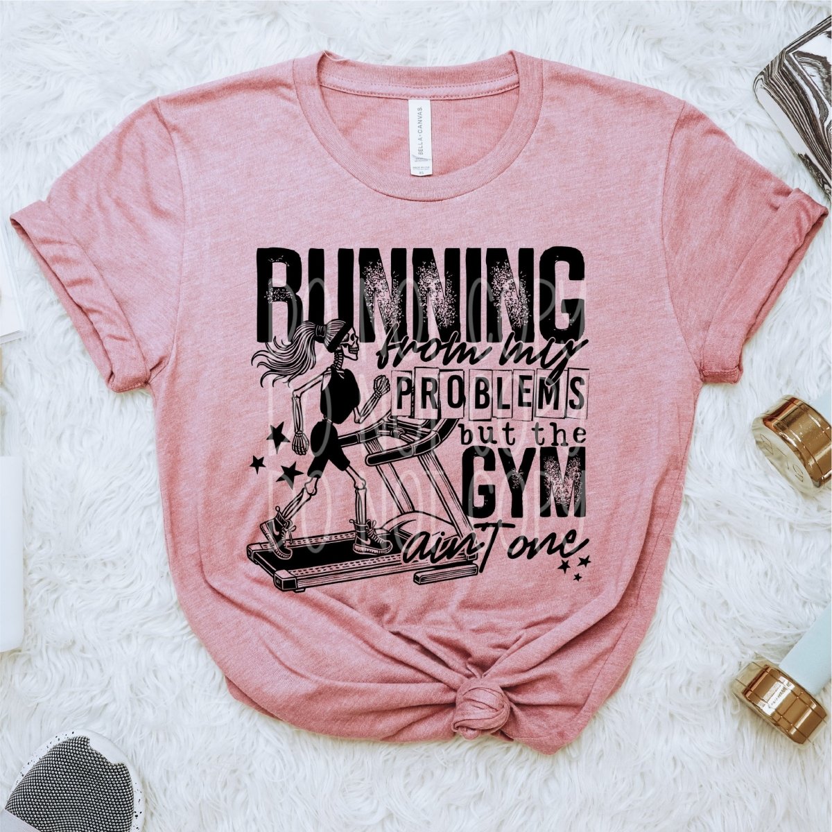 Running from My Problems, but the Gym ain't One - DTF Transfer - PrintPony