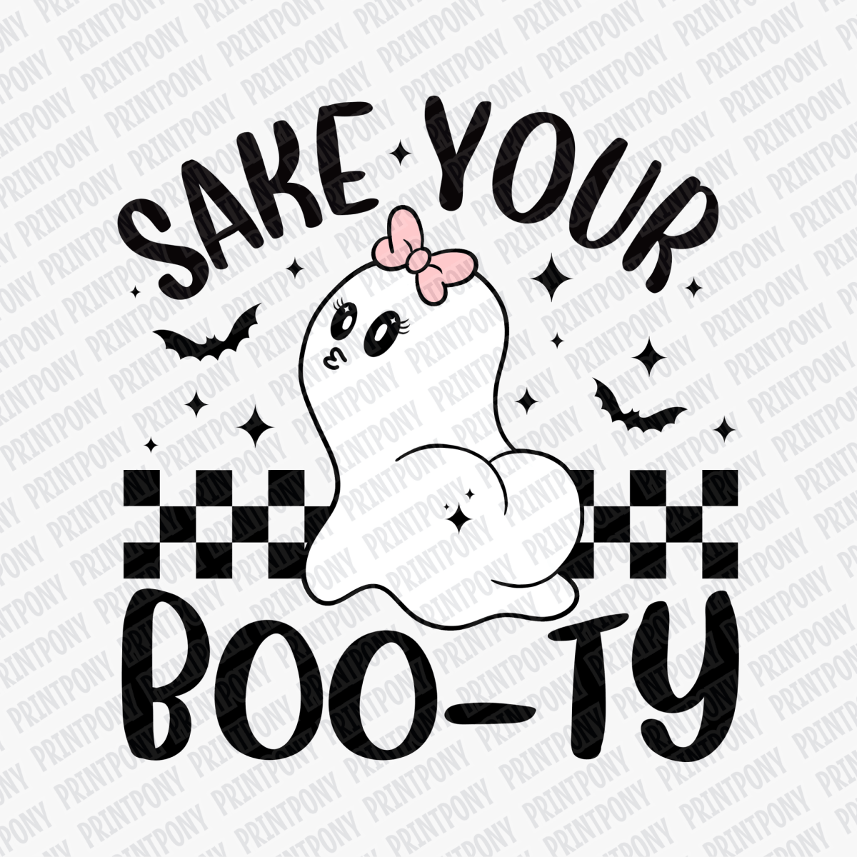 Sake Your Boo - ty Ghost Halloween DTF Transfer - PrintPony