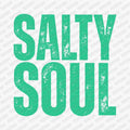 Salty Soul DTF transfer - PrintPony