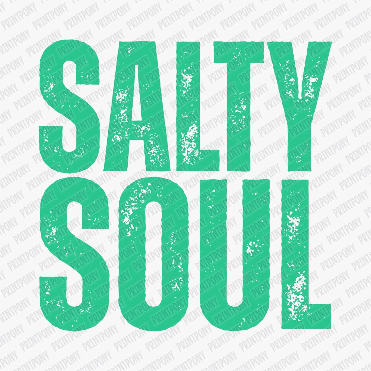 Salty Soul DTF transfer - PrintPony