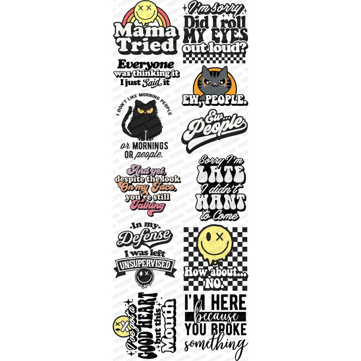 Sarcastic Humor Premade DTF Gang Sheet 22"x60" - PrintPony