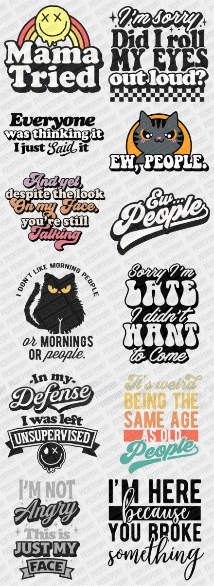 Sarcastic Humor Premade DTF Gang Sheet 22"x60" - Print Pony™