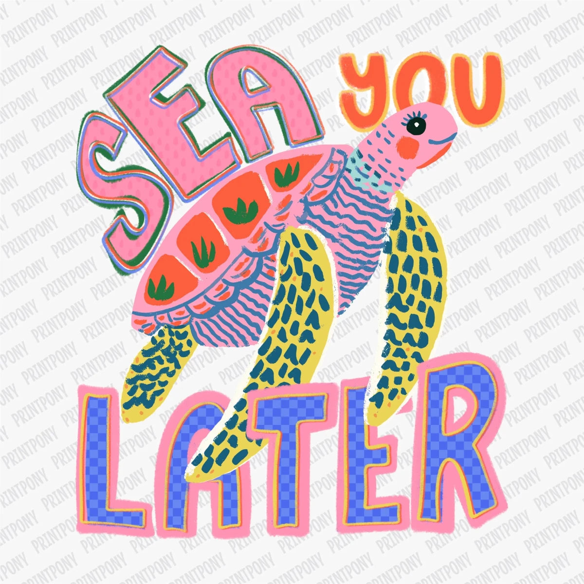 Sea You Later DTF Transfer - PrintPony