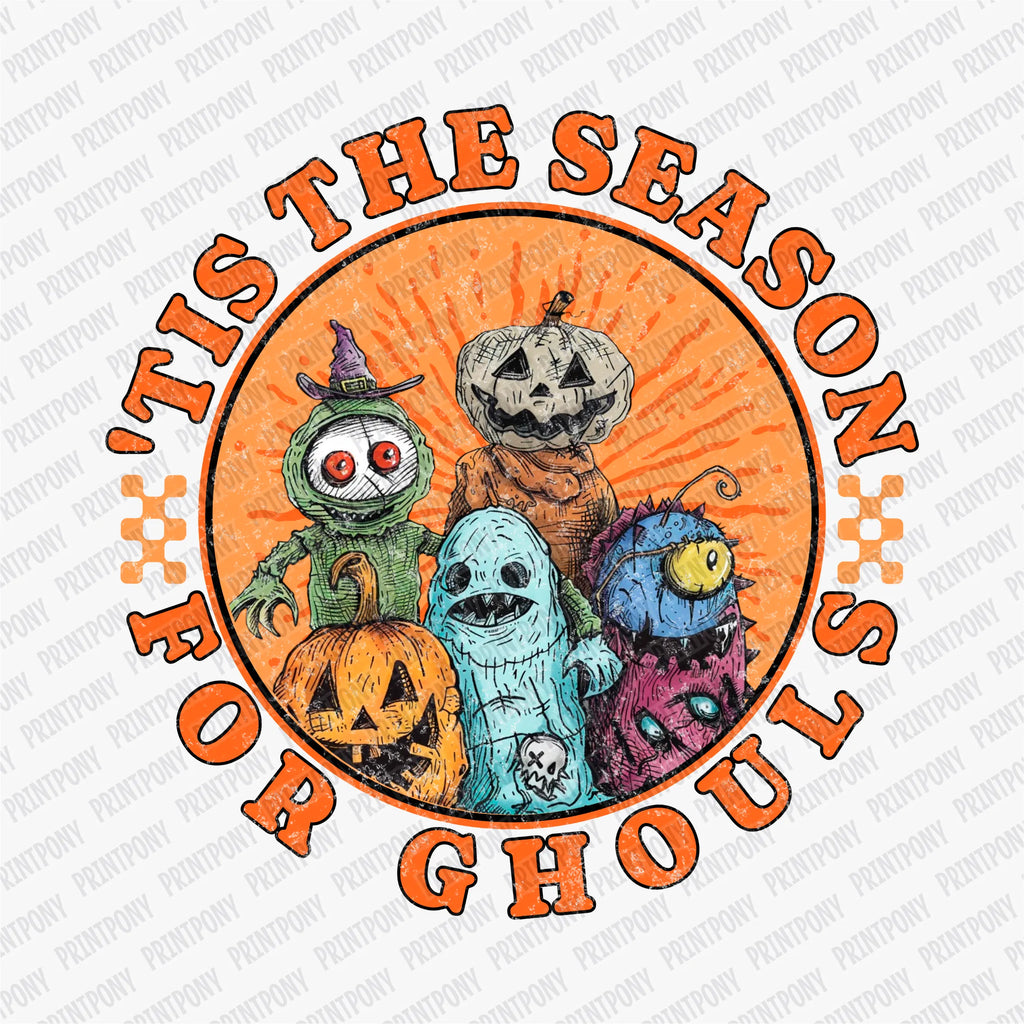 Tis' the Season for Ghouls -  DTF Transfer