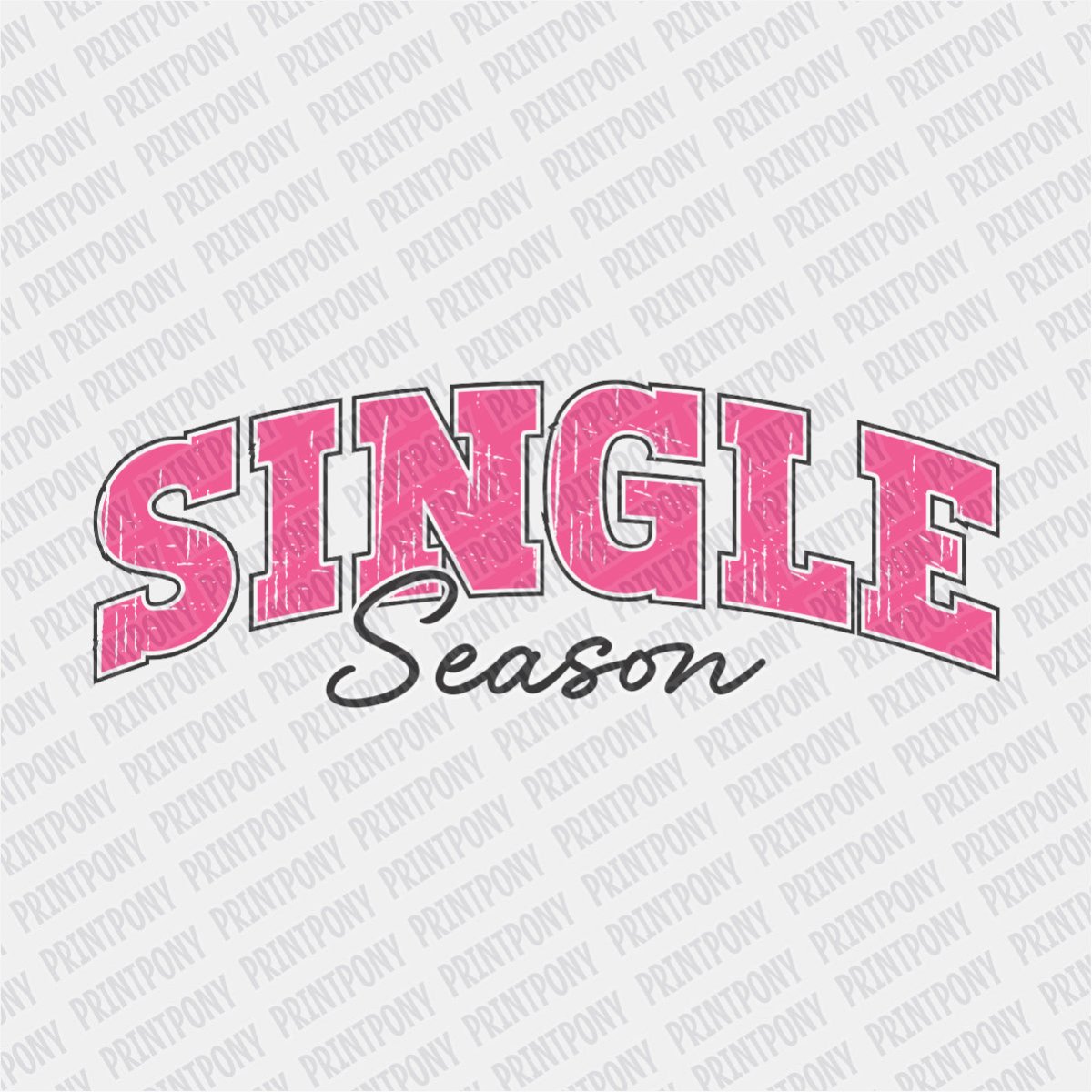Single Season DTF Transfer - PrintPony