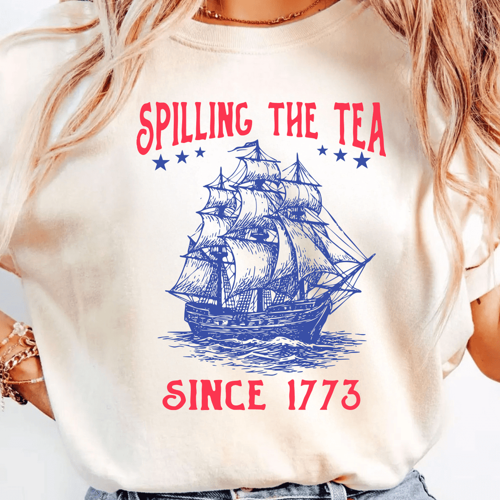 Spilling the Tea Since 1773 DTF transfer - PrintPony