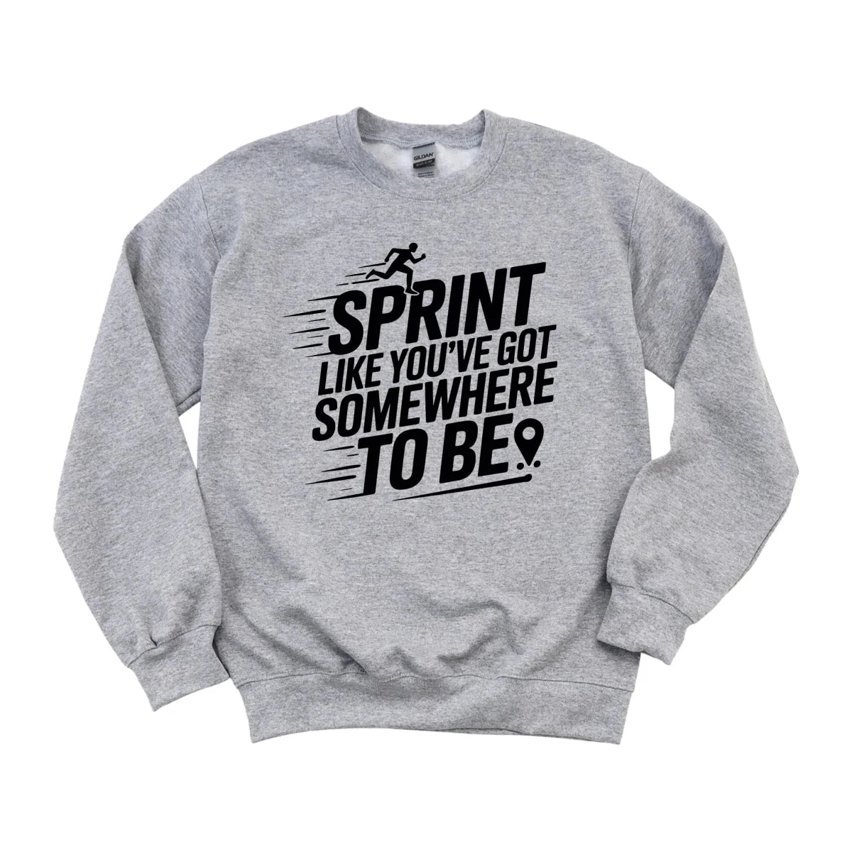Sprint Like You Got Somewhere to Be DTF Transfer - PrintPony