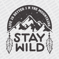 Stay Wild DTF Transfer - PrintPony