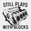 Still Plays with Blocks DTF Transfer - PrintPony®
