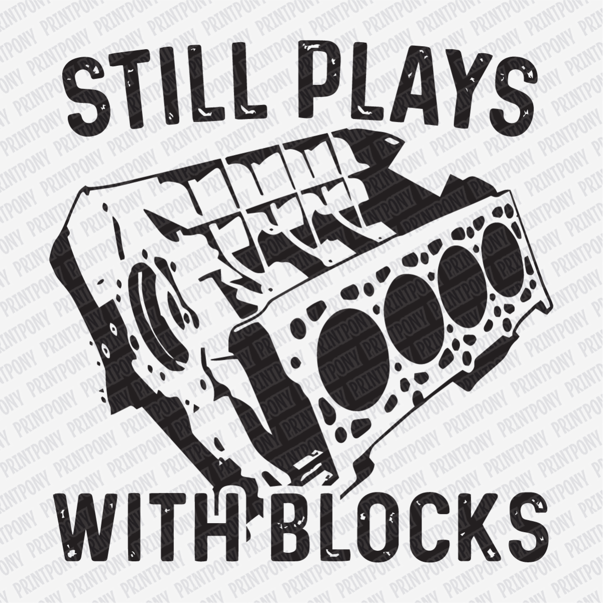 Still Plays with Blocks DTF Transfer - PrintPony®