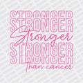 Stronger than Cancer DTF transfer - PrintPony