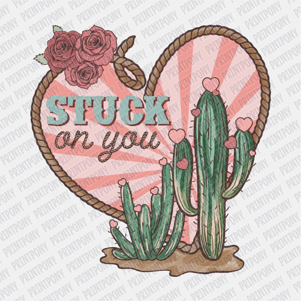 Stuck on You DTF Transfer - PrintPony