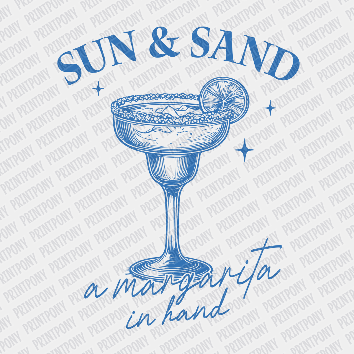 Sun & Sand, a Margarita in hand - DTF transfer - PrintPony