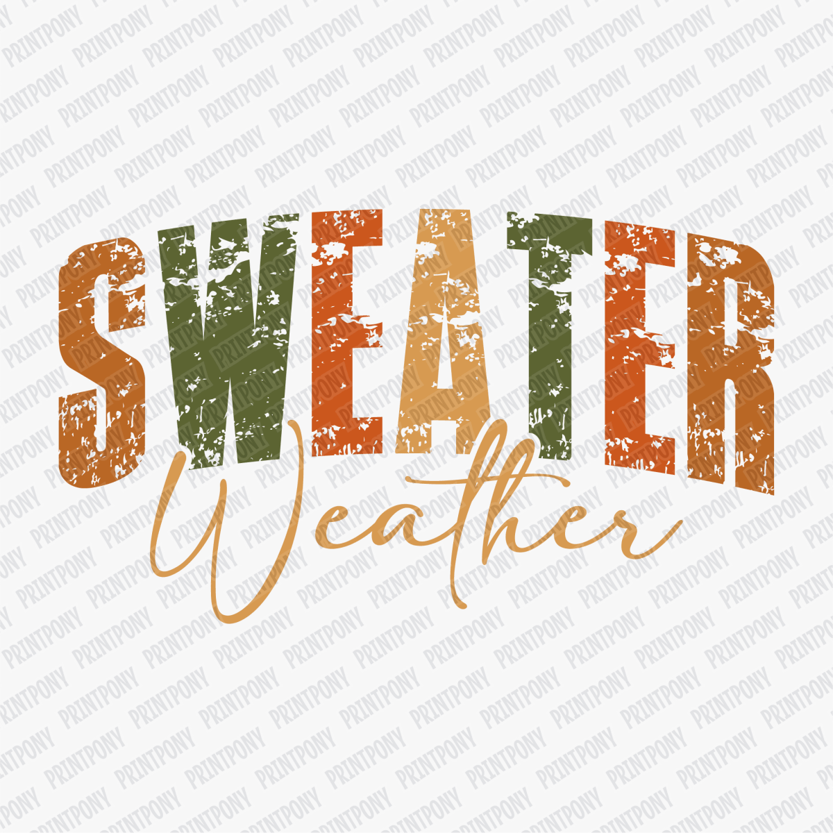 Sweater Weather - DTF Transfer - PrintPony™