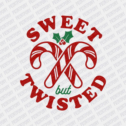 Sweet but Twisted DTF transfer - Print Pony‚Ñ¢